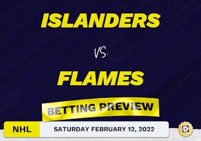 Islanders vs. Flames Predictions and Odds - Feb 12, 2022