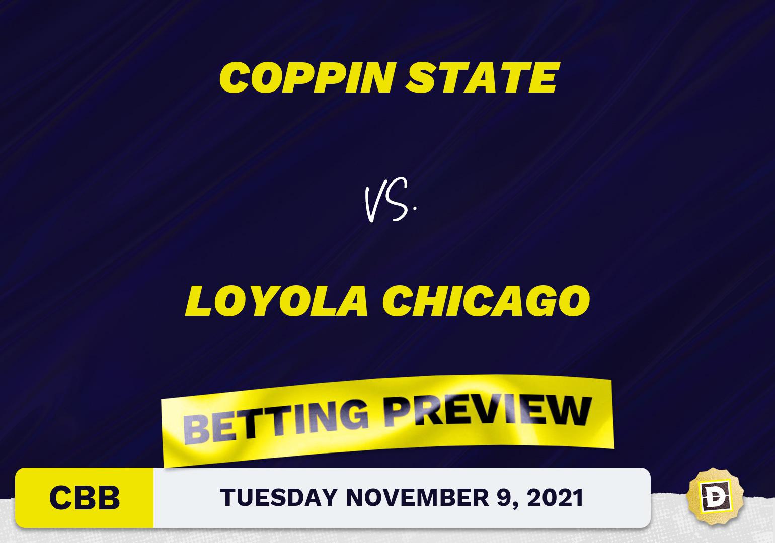 Coppin State vs. Loyola Chicago CBB Predictions and Odds - Nov 9, 2021