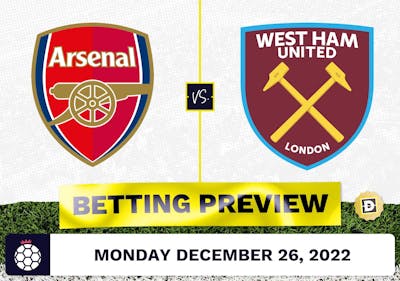 Arsenal vs. West Ham Prediction and Odds - Dec 26, 2022
