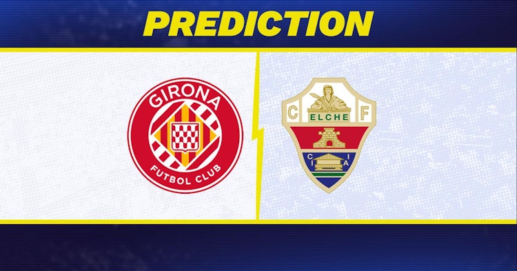 Girona-Elche Predictions and Game Preview.