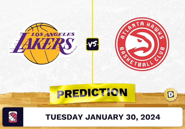 Los Angeles Lakers vs. Atlanta Hawks Prediction, Odds, NBA Picks [1/30/2024]