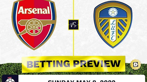 Arsenal vs. Leeds Prediction and Odds - May 8, 2022