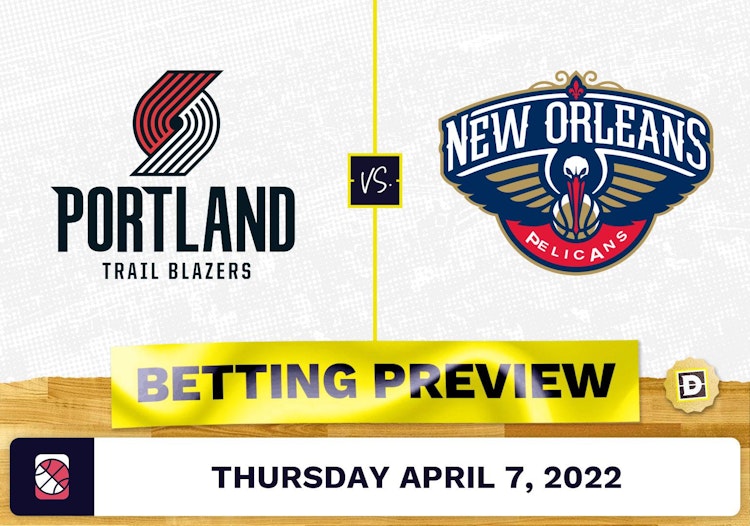 Trail Blazers vs. Pelicans Prediction and Odds - Apr 7, 2022