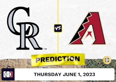Rockies vs. Diamondbacks Prediction for MLB Thursday [6/1/2023]