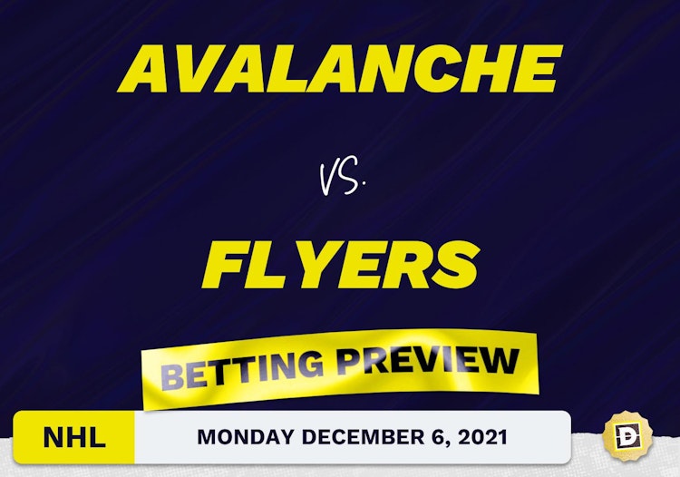 Avalanche vs. Flyers Predictions and Odds - Dec 6, 2021