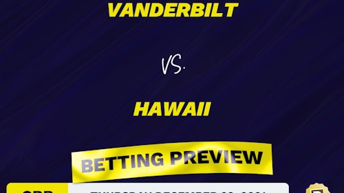 Vanderbilt vs. Hawaii CBB Predictions and Odds - Dec 23, 2021