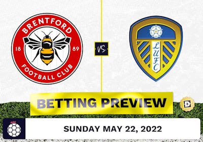 Brentford vs. Leeds Prediction and Odds - May 22, 2022