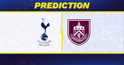 Tottenham vs. Burnley Prediction, Odds, Premier League Picks [8/16/2025]