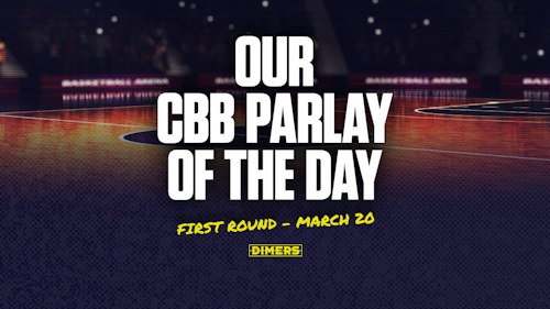 CBB Parlay Picks for March Madness games today, Friday, March 20