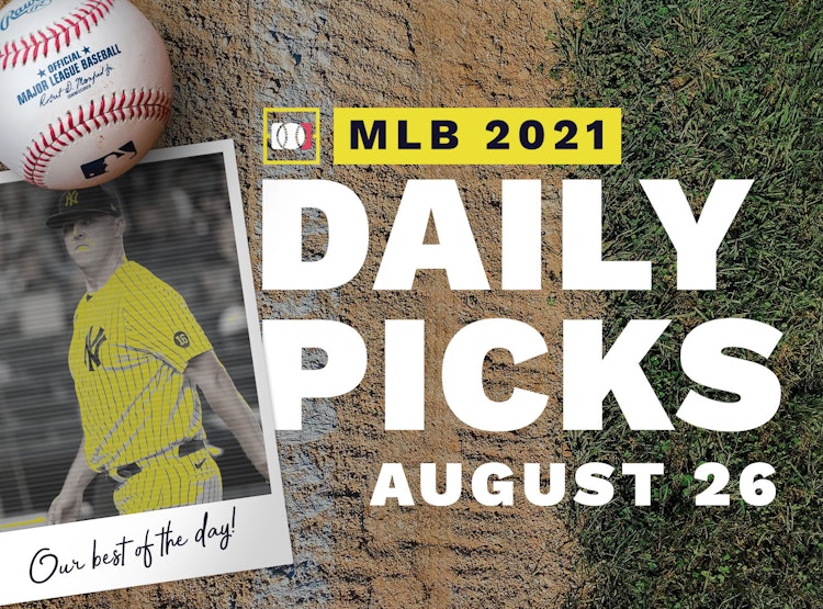 Best MLB Betting Picks, Predictions and Parlays: Thursday August 26, 2021