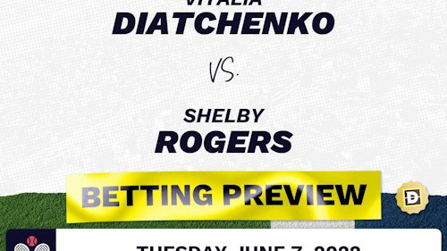 Vitalia Diatchenko vs. Shelby Rogers Predictions - Jun 7, 2022