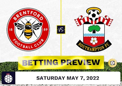 Brentford vs. Southampton Prediction and Odds - May 7, 2022