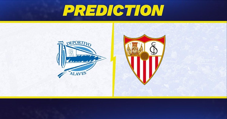 Alaves-Sevilla Predictions and Game Preview.