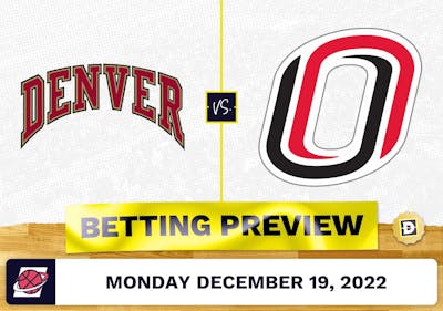 Denver vs. Nebraska-Omaha CBB Prediction and Odds - Dec 19, 2022