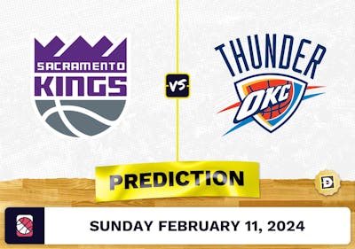 Sacramento Kings vs. Oklahoma City Thunder Prediction, Odds, NBA Picks [2/11/2024]
