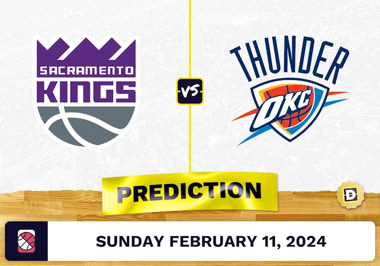 Sacramento Kings vs. Oklahoma City Thunder Prediction, Odds, NBA Picks [2/11/2024]