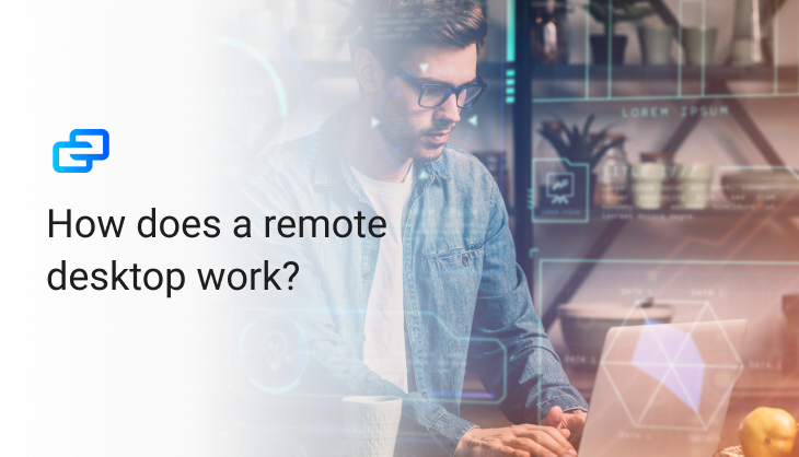 How does a remote desktop work?