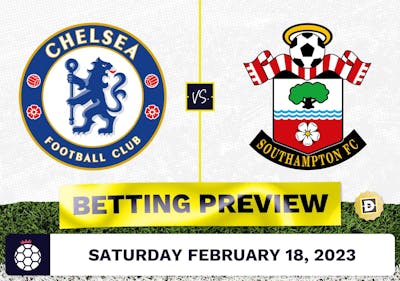 Chelsea vs. Southampton Prediction and Odds - Feb 18, 2023