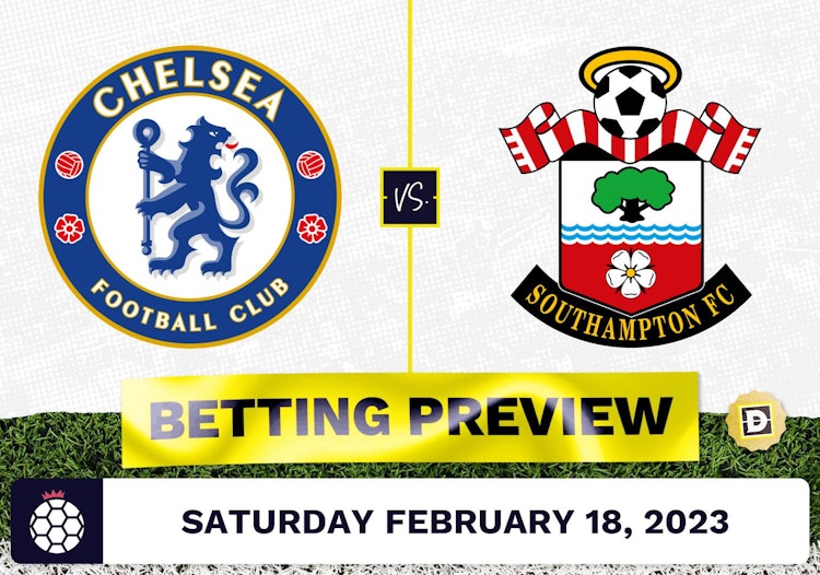 Chelsea vs. Southampton Prediction and Odds - Feb 18, 2023