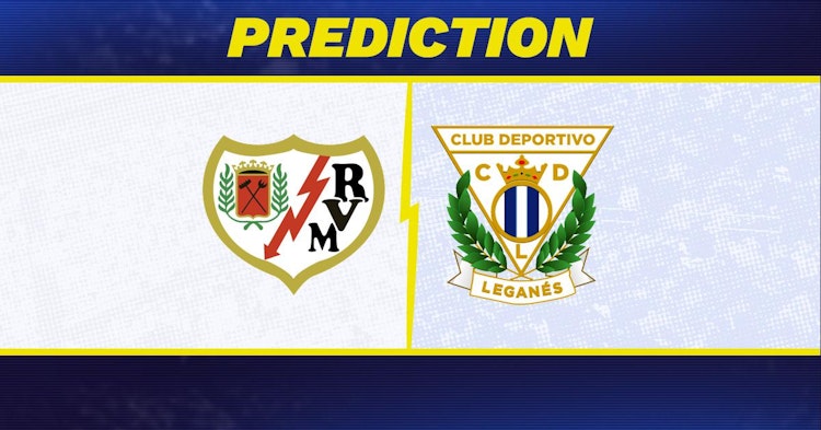 Rayo Vallecano-Leganes Predictions and Game Preview.