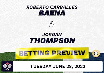 Roberto Carballes Baena vs. Jordan Thompson Predictions - Jun 28, 2022