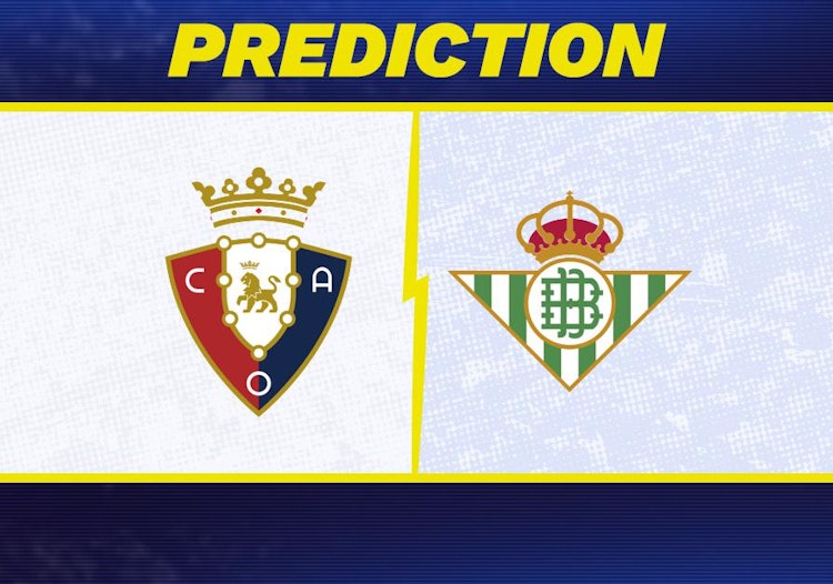 Osasuna-Real Betis Predictions and Game Preview.