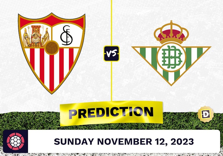 Sevilla vs. Real Betis Prediction and Odds - November 12, 2023