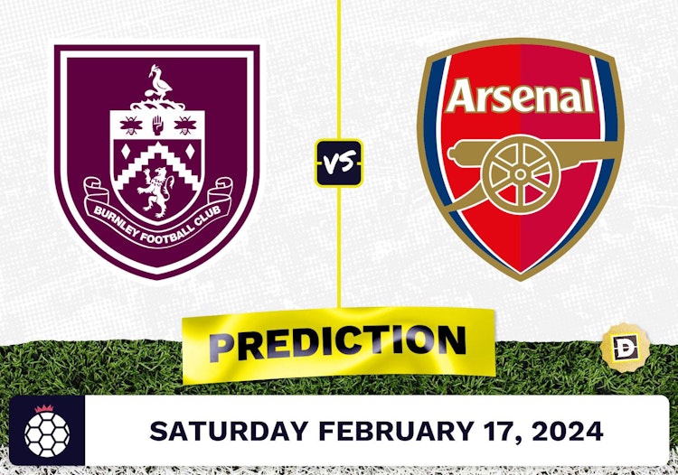 Burnley vs. Arsenal Prediction, Odds, Premier League Picks [2/17/2024]