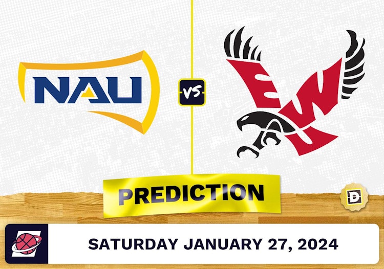 Northern Arizona vs. Eastern Washington Prediction, Odds, College Basketball Picks [1/27/2024]