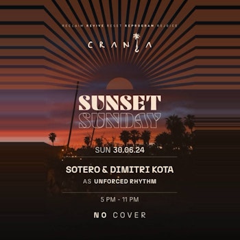 Sotero & Dimitri Kota | Sunset Sunday @ Crania Los Cabos