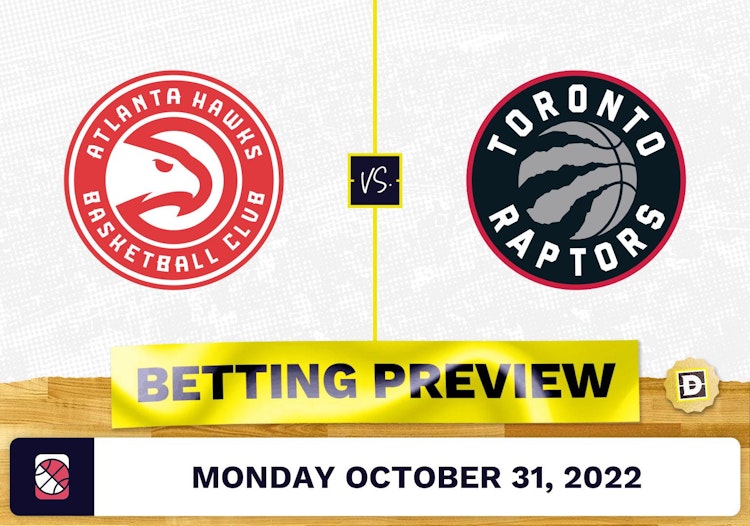 Hawks vs. Raptors Prediction and Odds - Oct 31, 2022