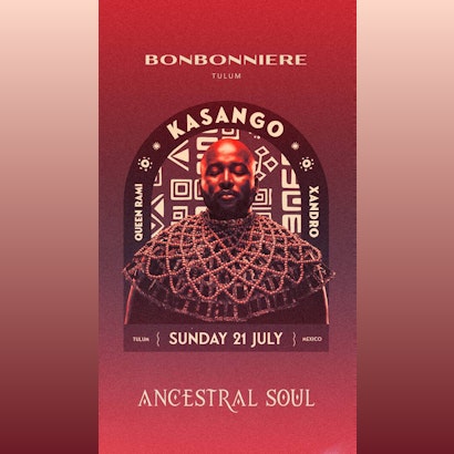 Kasango | Ancestral Soul @ Bonbonniere Tulum