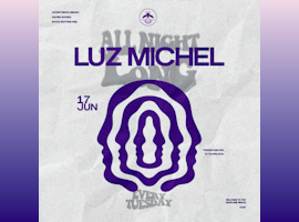 Luz Michel (All Night Long) @ Vagalume Tulum