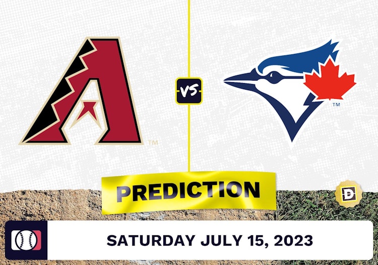 Diamondbacks vs. Blue Jays Prediction for MLB Saturday [7/15/2023]