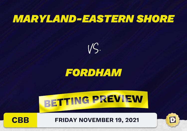 Maryland-Eastern Shore vs. Fordham CBB Predictions and Odds - Nov 19, 2021