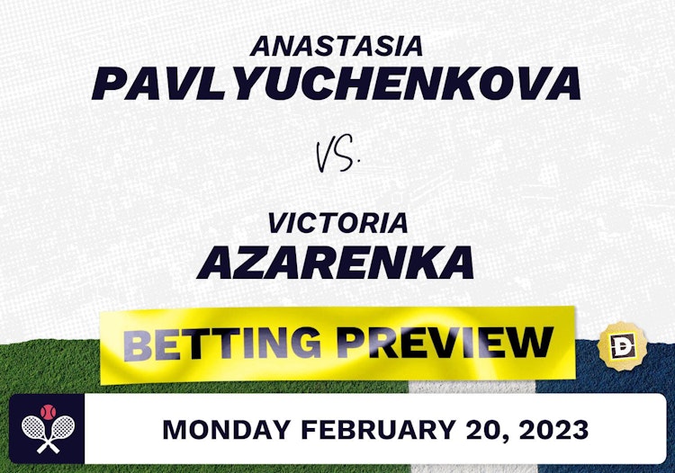 Anastasia Pavlyuchenkova vs. Victoria Azarenka Predictions - Feb 20, 2023