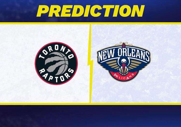 Toronto Raptors-New Orleans Pelicans Predictions and Game Preview.