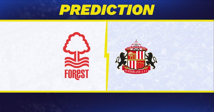 Nottingham Forest-Sunderland Predictions and Game Preview.