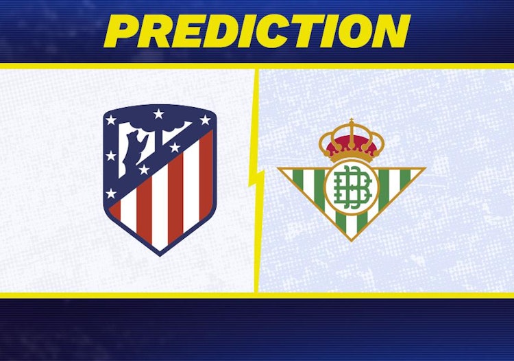 Atletico Madrid-Real Betis Predictions and Game Preview.