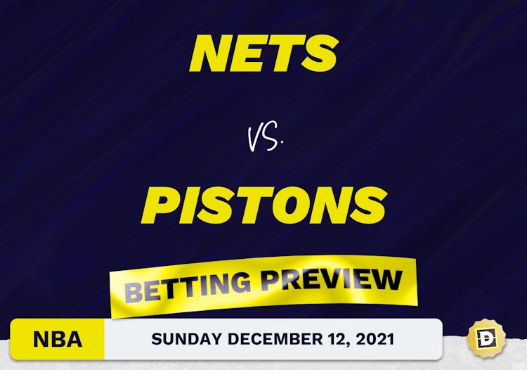 Nets vs. Pistons Predictions and Odds - Dec 12, 2021