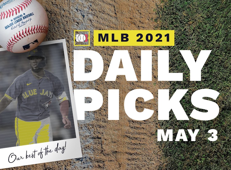 Best MLB Betting Picks and Parlays: Monday May 3, 2021