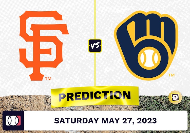 Giants vs. Brewers Prediction for MLB Saturday [5/27/2023]