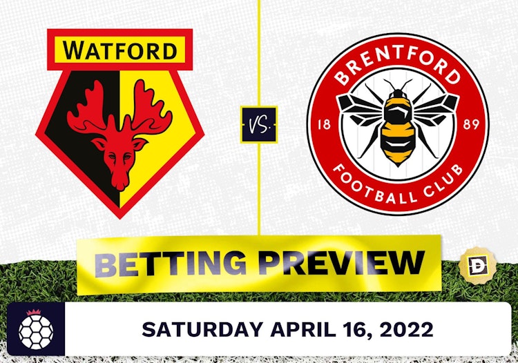 Watford vs. Brentford Prediction and Odds - Apr 16, 2022