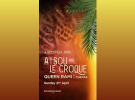 Atsou & Le Croque  | Ancestral Soul @ Bonbonniere Tulum