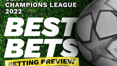 2022 UEFA Champions League Final Betting Preview: Liverpool vs. Real Madrid