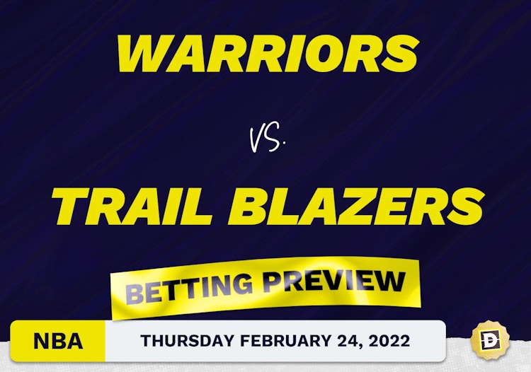 Warriors vs. Trail Blazers Predictions and Odds - Feb 24, 2022
