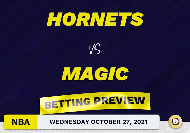 Hornets vs. Magic: Betting Picks, Predictions and Odds - Wed Oct 27, 2021