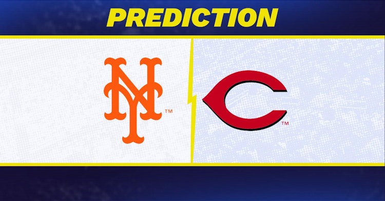 New York Mets-Cincinnati Reds Predictions and Game Preview.