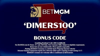 BetMGM bonus code "DIMERS100" unlocks $100 + $1.5K pre-registration deals in Missouri