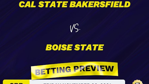 Cal State Bakersfield vs. Boise State CBB Predictions and Odds - Nov 26, 2021